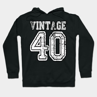 Vintage 40 2040 1940 T-shirt Birthday Gift Age Year Old Boy Girl Cute Funny Man Woman Jersey Style Hoodie